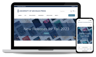Not one, but two new Michigan Publishing sites to drive sales and engage readers